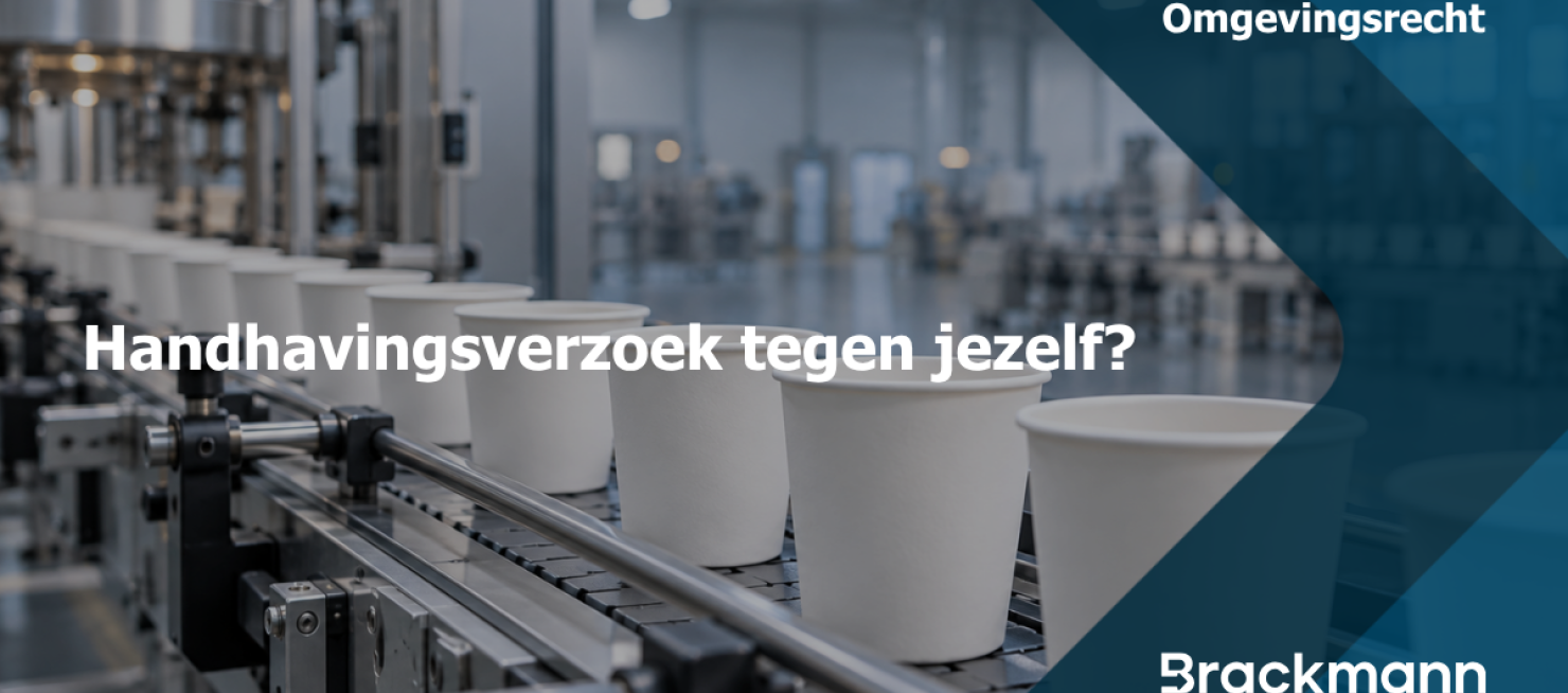 Handhavingsverzoek tegen jezelf?